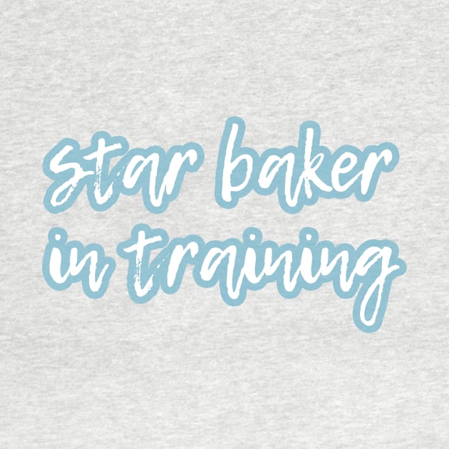 Star Baker in training by victoriaarden